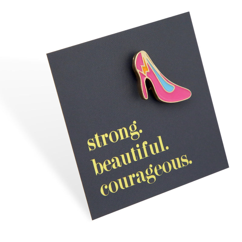 Lovely Pins! Strong Beautiful Courageous - Pink Pumps Enamel Badge Pin - (11963)