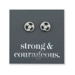 Stainless steel hypoallergenic soccer foorball stud earring, presented on a foil card that says strong and courageous.