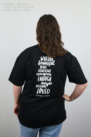 WORTHY BEAUTIFUL BRAVE - Oversized Fit - Plus Size Long Boxy Tee - Black with White Print