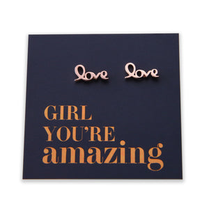 Stainless Steel Earrings. Girl You're Amazing LOVE earrings - Know that you are capable, brave and significant even when it feels like your not. These gorgeous new stainless steel earrings are what you have been searching for! With cute and quirky new designs in 4 different metals, Rose Gold, Gold, Silver & Black a beautiful gift for a friend or teacher or wear these to uplift your soul.