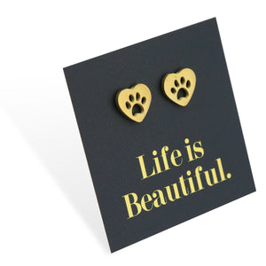 Stainless Steel Earring Studs - Life Is Beautiful - HEART PAW PRINTS