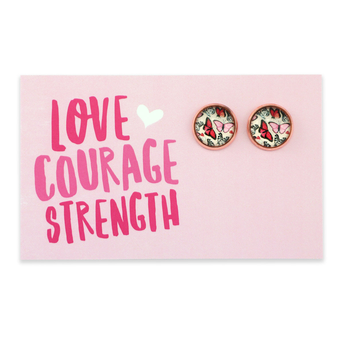 PINK COLLECTION - Love Courage Strength - Rose Gold 12mm Circle Studs - Butterfly Blush (11045)
