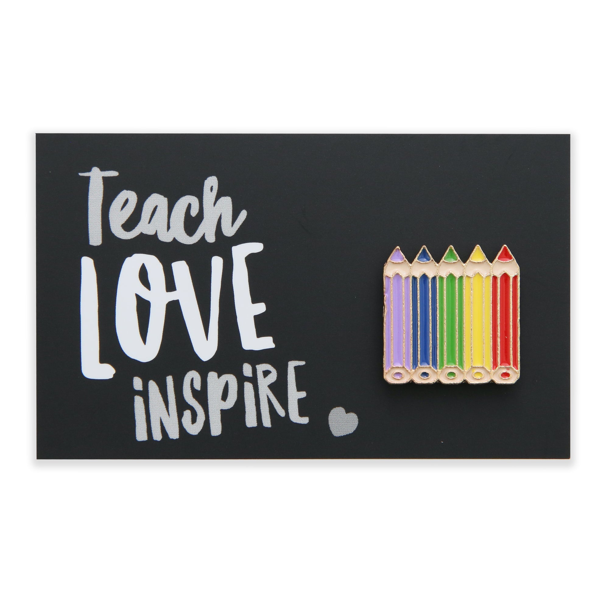Lovely Pins! Teach Love Inspire - Coloured Pencil Enamel Badge Pin - (10414)