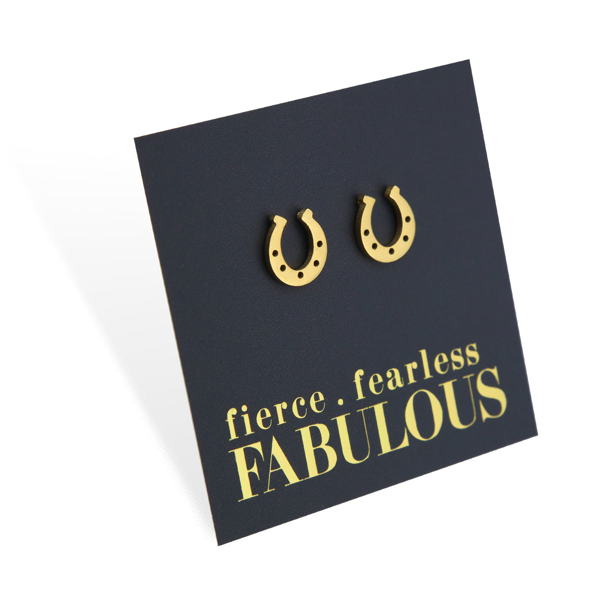Stainless Steel Earring Studs - Fierce Fearless Fabulous - HORSESHOE