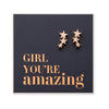 Stainless Steel Earrings. Hypoallergenic studs in Rose Gold, Silver, Black & Gold. Star shaped. Beautiful Gifts by Sister and Soul. Foil feature gift card Girl you are amazing.