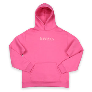 Hot Pink hoodie with 'brave.' pink text on a pink background