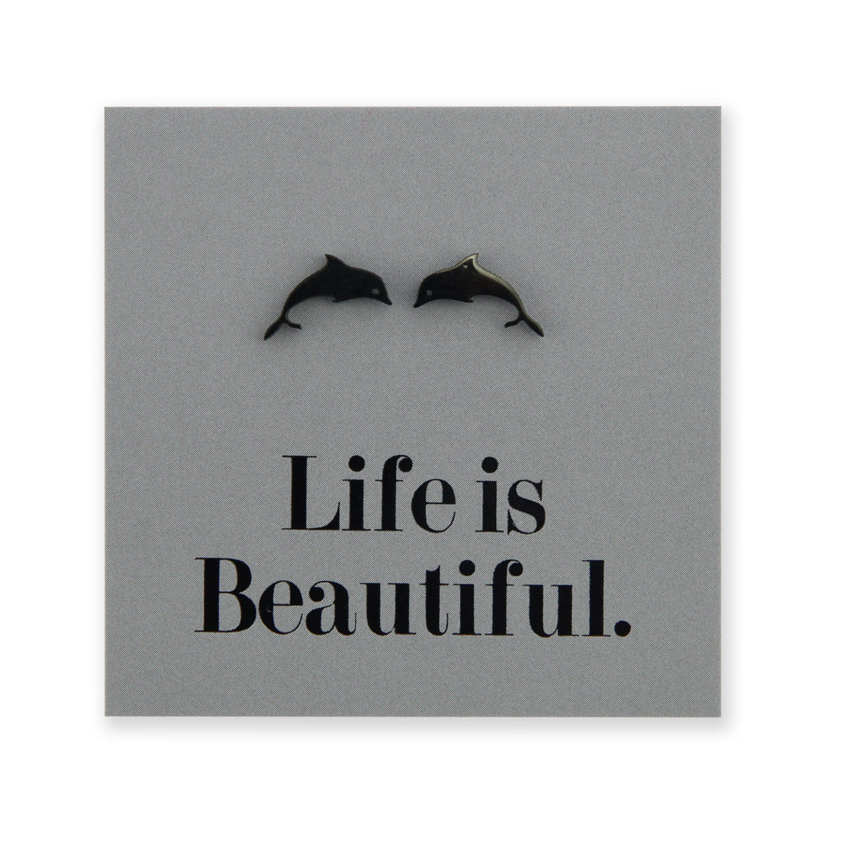 Stainless Steel Earring Studs - Life Is Beautiful - DOLPHINS