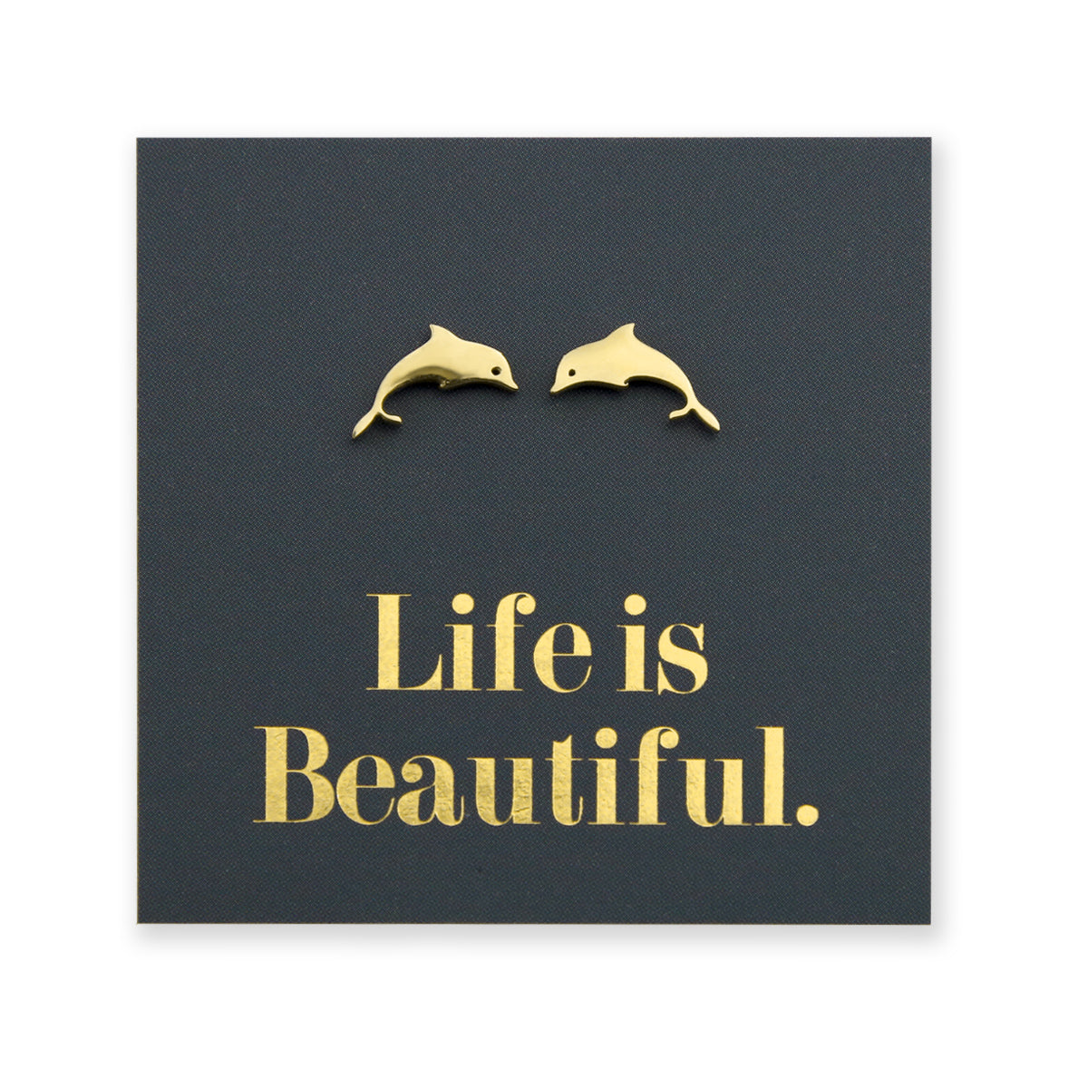 Stainless Steel Earring Studs - Life Is Beautiful - DOLPHINS