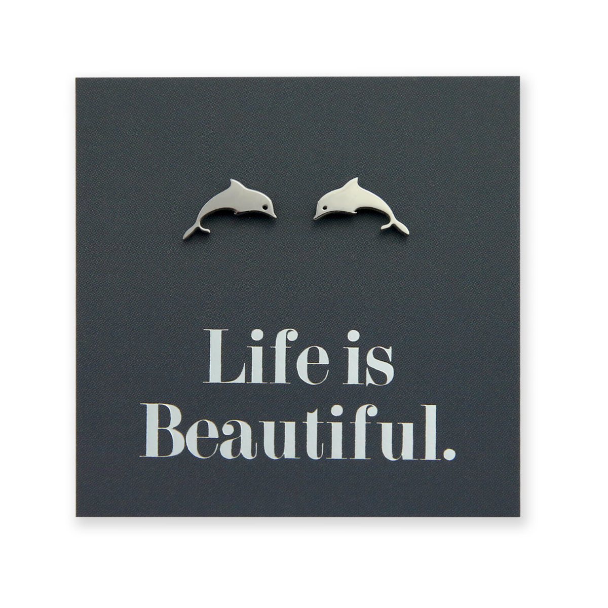 Stainless Steel Earring Studs - Life Is Beautiful - DOLPHINS