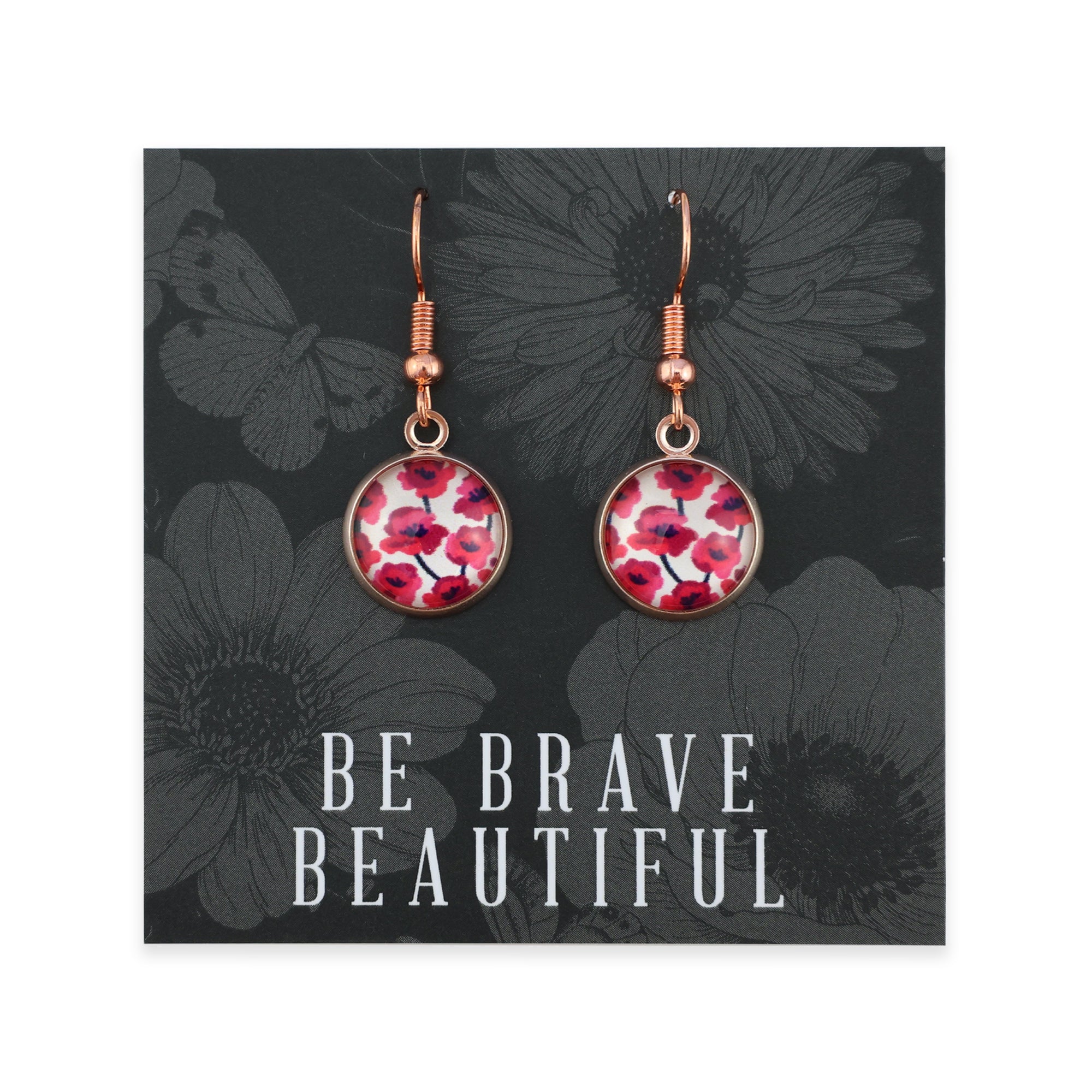 POPPIES Collection - Be Brave Beautiful - Rose Gold Dangle Earrings - Poppies Print (12425)