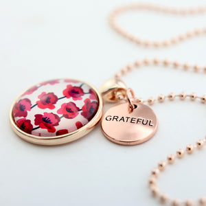 POPPIES Collection - Rose Gold 'GRATEFUL' Necklace - Poppies Print (10541)