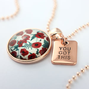 POPPIES Collection - Rose Gold 'YOU GOT THIS' Necklace - Red Poppies (10554)