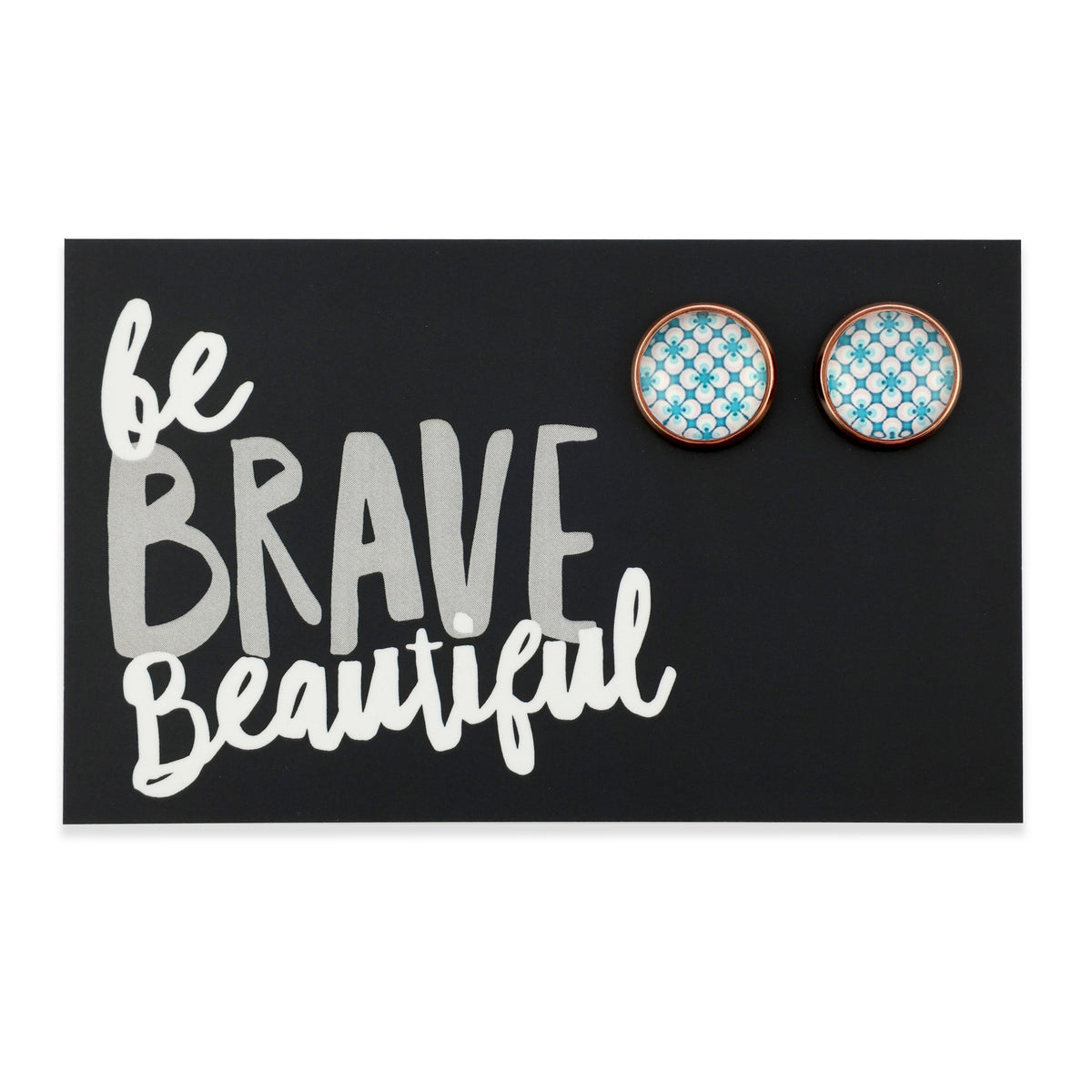 Teal print rose gold stud earrings on brave inspiring word card on white background.