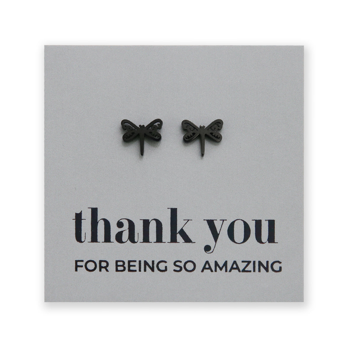 Stainless Steel Earring Studs - Thank You For Being So Amazing - DRAGONFLIES