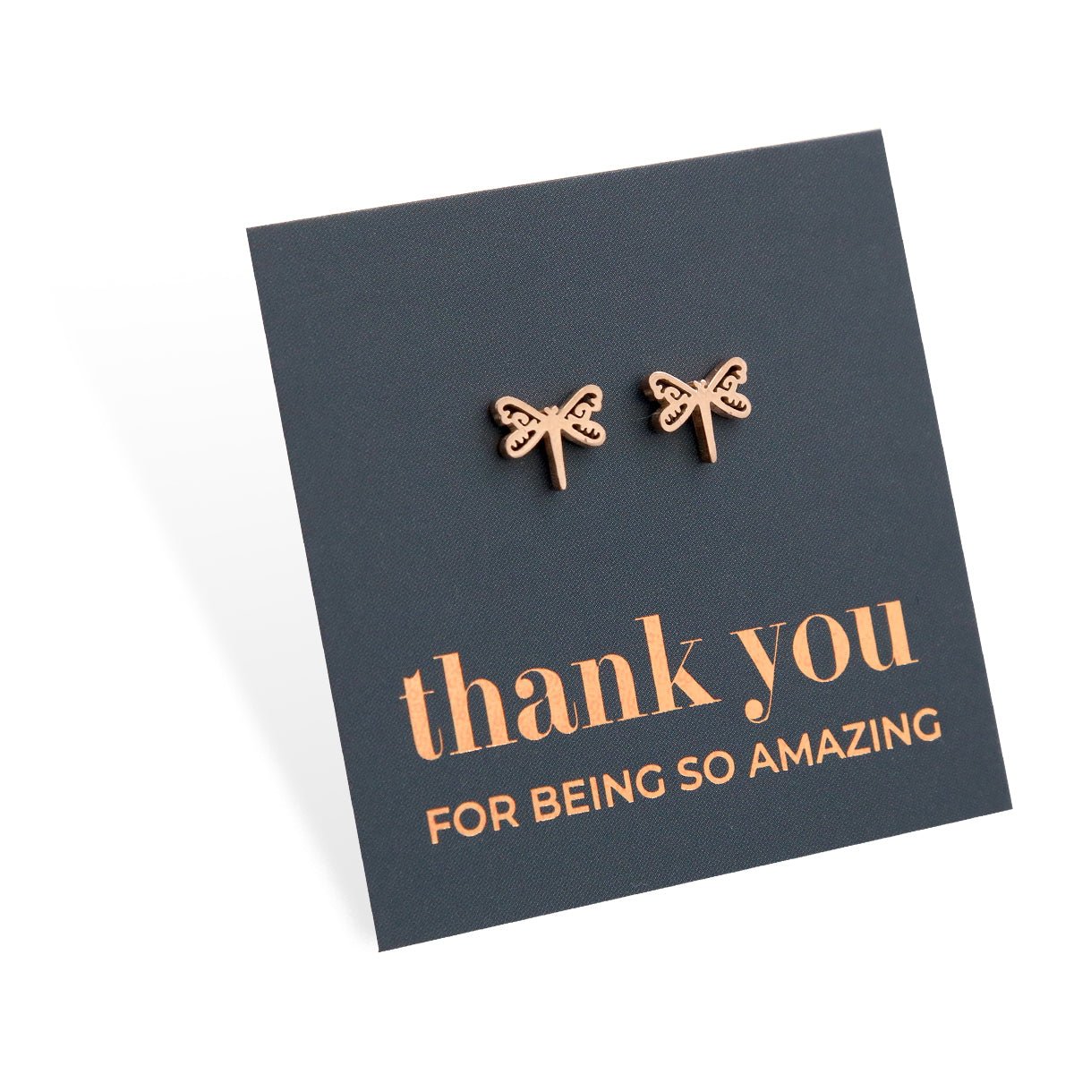 Stainless Steel Earring Studs - Thank You For Being So Amazing - DRAGONFLIES