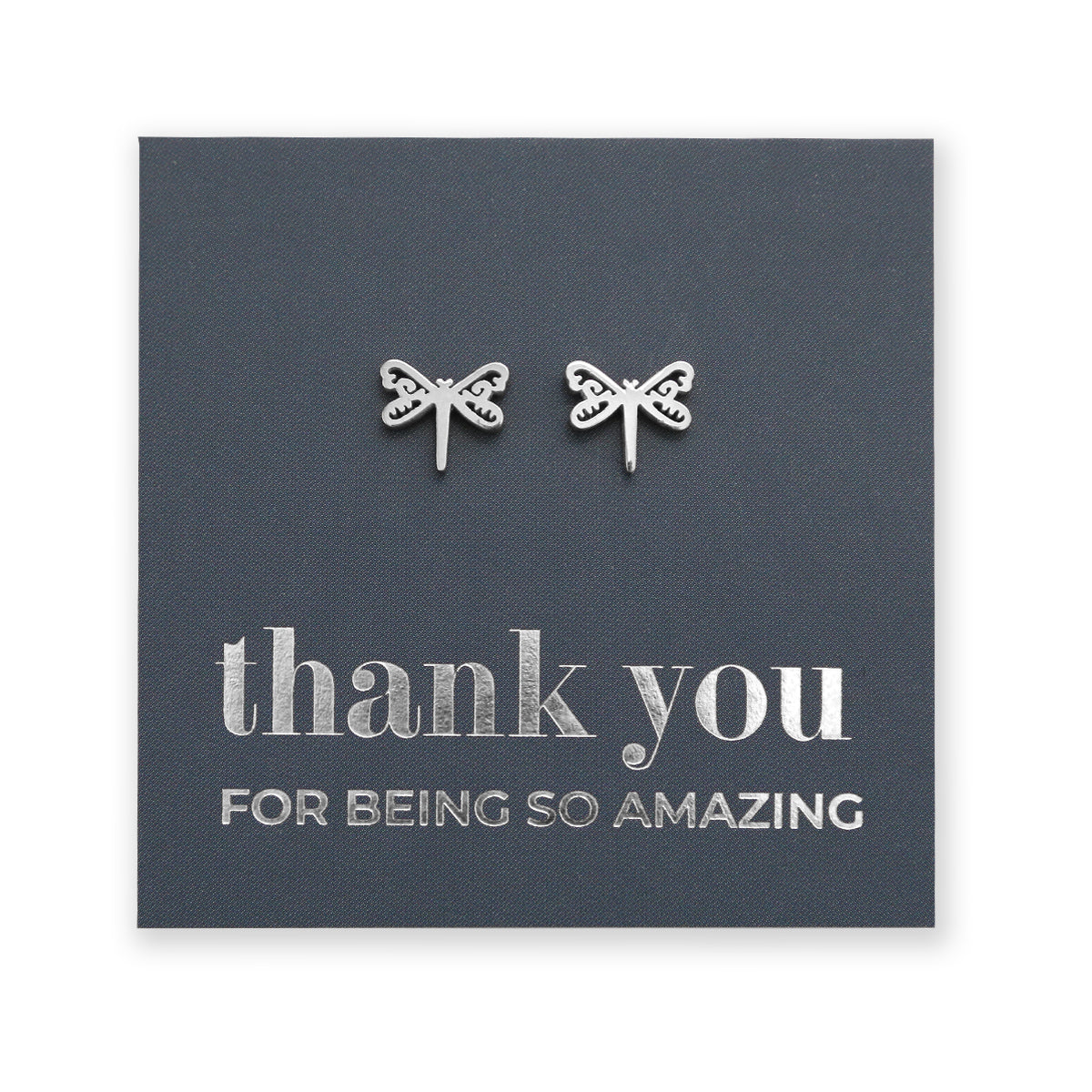 Stainless Steel Earring Studs - Thank You For Being So Amazing - DRAGONFLIES