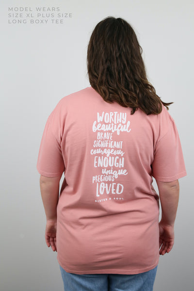 WORTHY BEAUTIFUL BRAVE  - Plus Size Long Boxy Tee - Dusty Rose with White Print