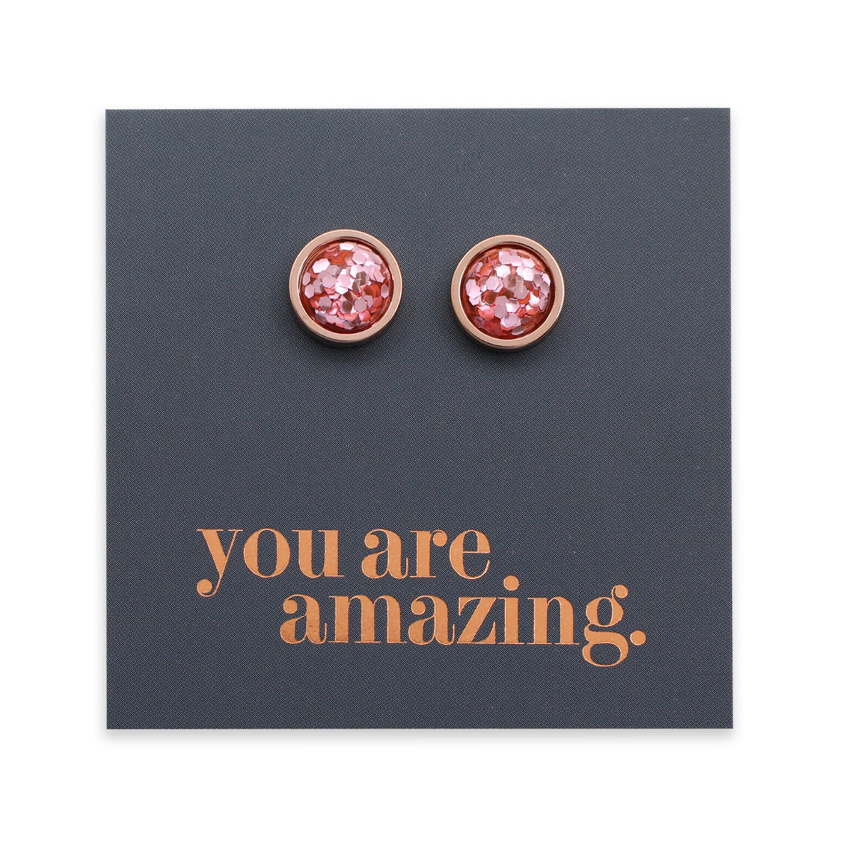 You Are Amazing - Rose Gold Stainless Steel 8mm Circle Studs - Pink Glitter (10421)