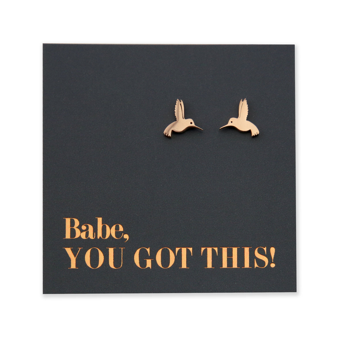 Rose Gold stainless steel hummingbird studs on foil babe, you got this card