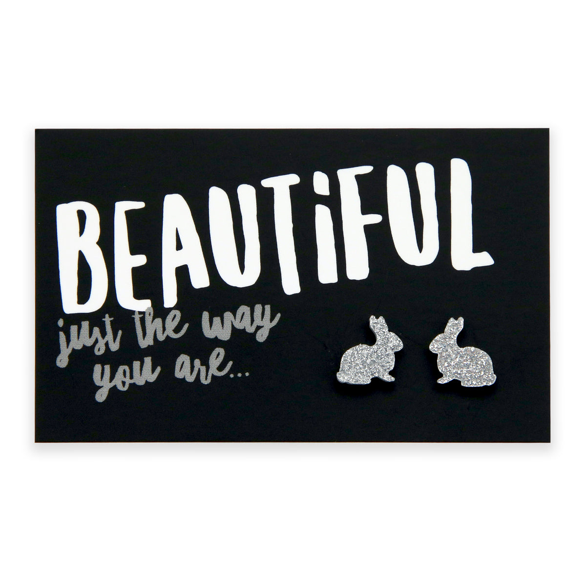 A pair of silver glitter acrylic bunny stud earrings on a black background with the text 'BEAUTIFUL just the way you are...'