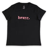 Black Brave Boxy Women's Tee T-Shirt. Fundraiser for The National Breast Cancer Foundation