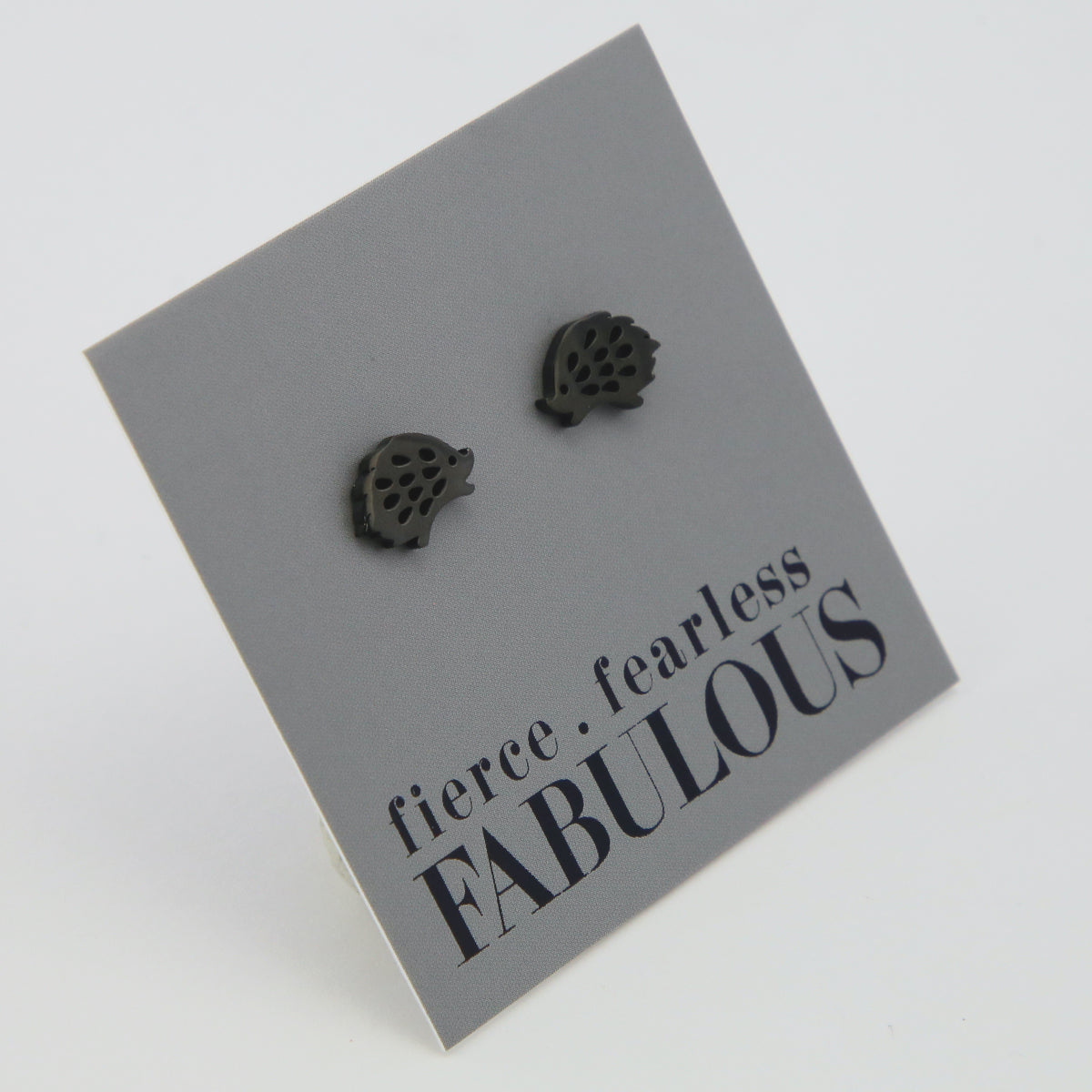 Stainless Steel Earring Studs - Fierce Fearless Fabulous - HEDGEHOGS