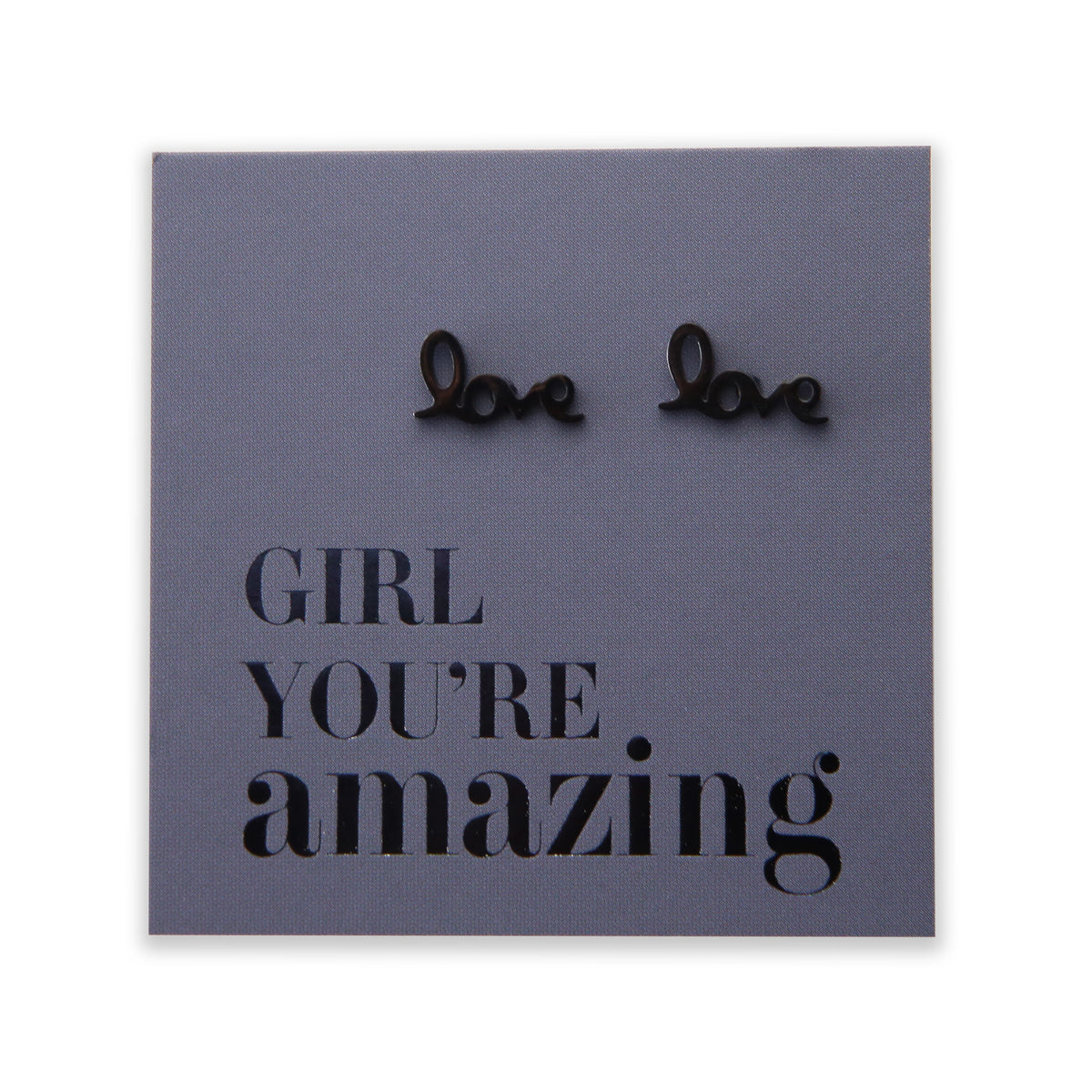 Stainless Steel Earrings. Girl You're Amazing LOVE earrings - Know that you are capable, brave and significant even when it feels like your not. These gorgeous new stainless steel earrings are what you have been searching for! With cute and quirky new designs in 4 different metals, Rose Gold, Gold, Silver & Black a beautiful gift for a friend or teacher or wear these to uplift your soul.