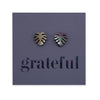 Stainless Steel Earring Studs - Grateful - MONSTERA LEAF