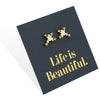 Stainless Steel Earring Studs - Life Is Beautiful - FROGS