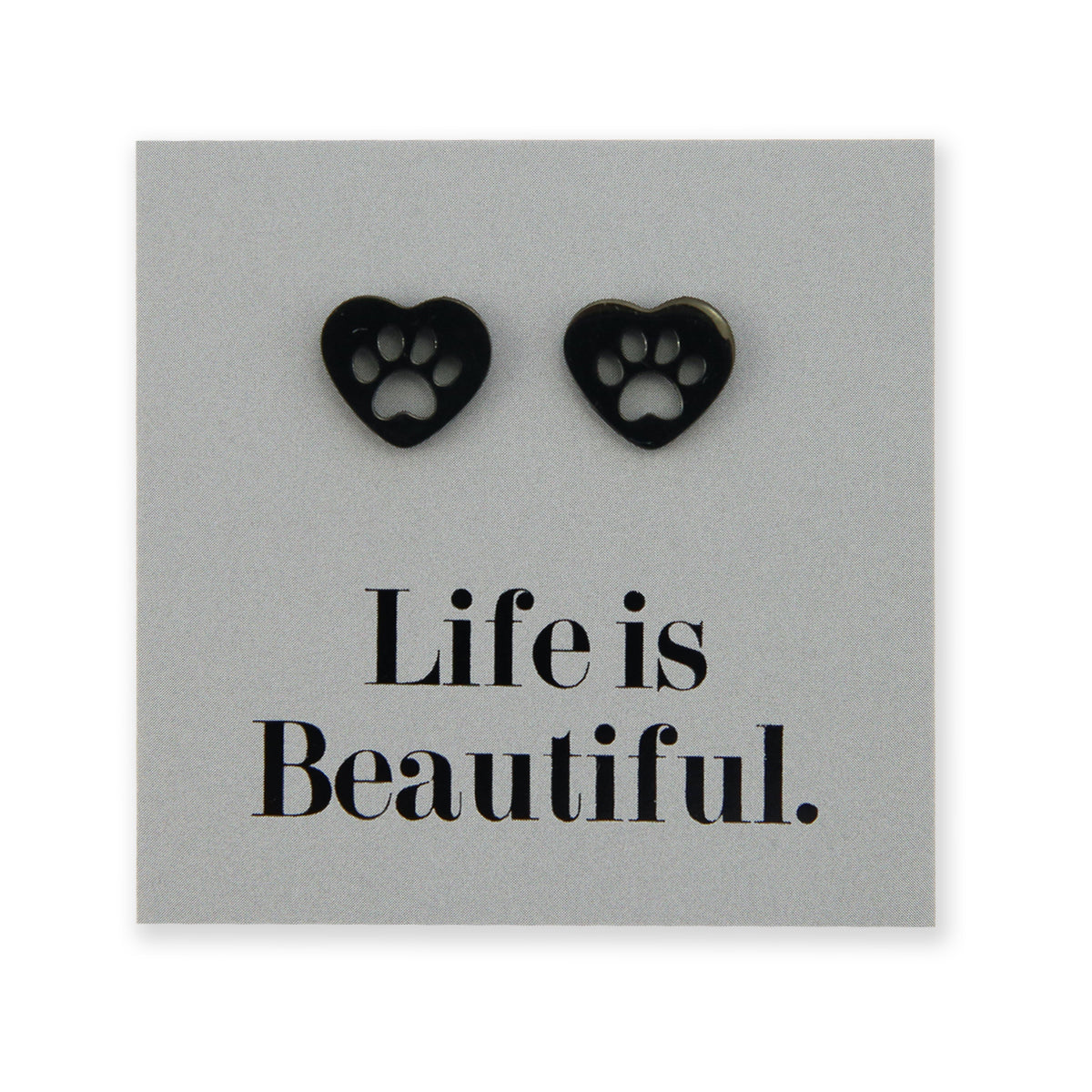 Stainless Steel Earring Studs - Life Is Beautiful - HEART PAW PRINTS