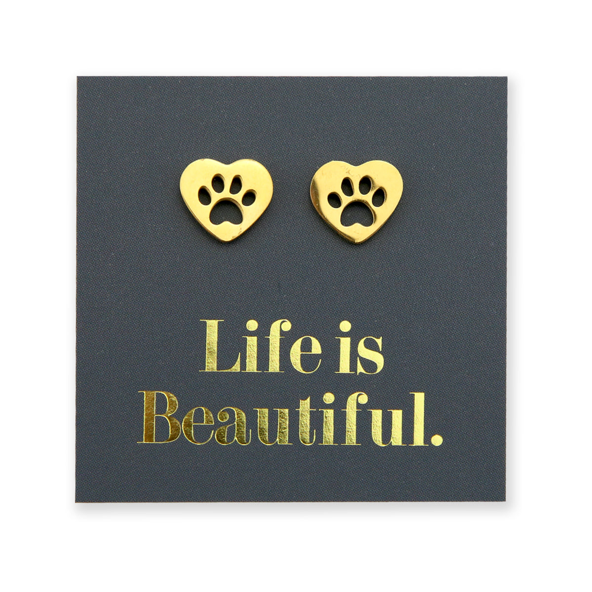 Stainless Steel Earring Studs - Life Is Beautiful - HEART PAW PRINTS
