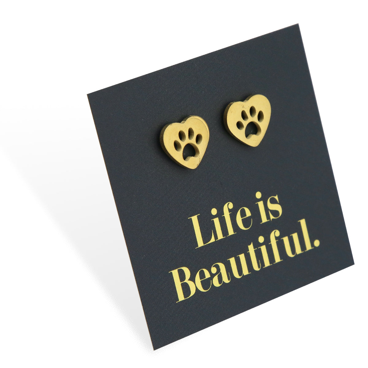Stainless Steel Earring Studs - Life Is Beautiful - HEART PAW PRINTS