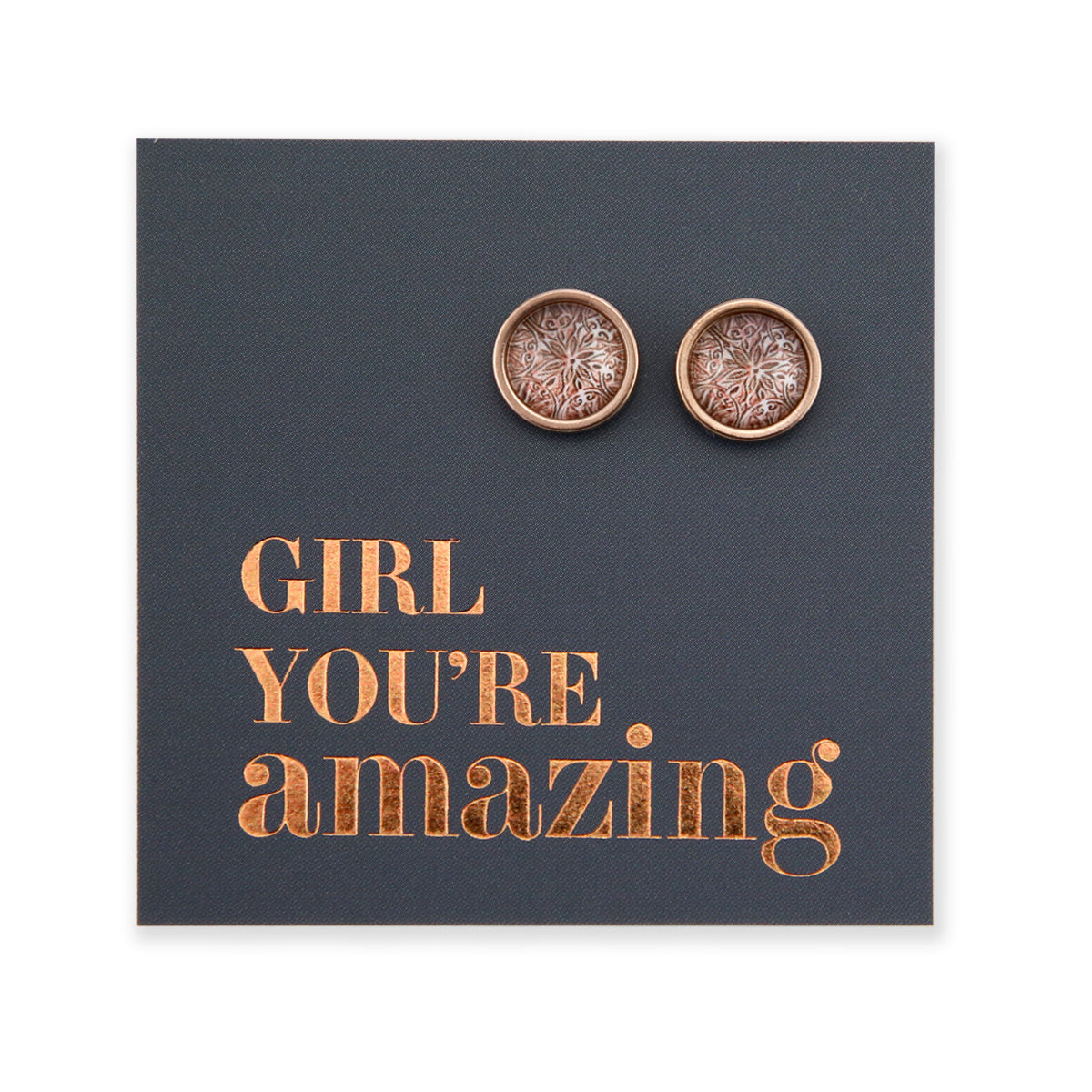Beautiful rose gold printed stainless steel circle stud hypoallergenic earrings on girl you are amazing gift cards. 