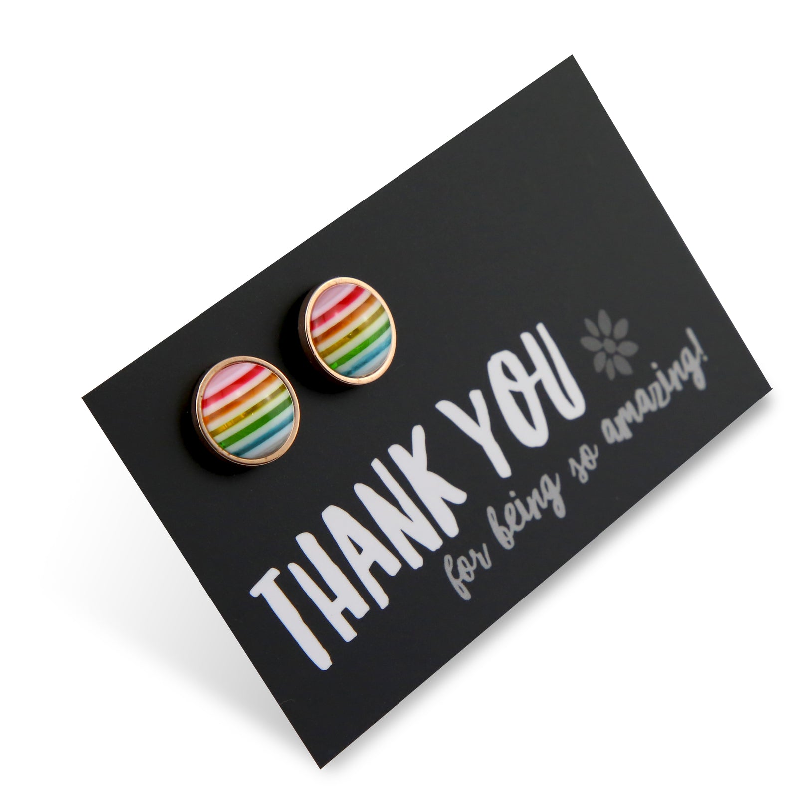 Thank You For Being So Amazing- Deluxe Stainless Steel Rose Gold 12mm Circle Studs - Stripe Rainbow (2310-F)