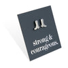 Stainless Steel Earring Studs - Strong & Courageous - BOOTS