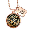 The STRONG WOMEN Collection - Rose Gold ' WILD & FREE ' Necklace - Wild Thing Leopard (10633)