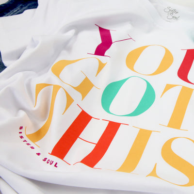 YOU GOT THIS - Boxy Tee - White with Colourful Print