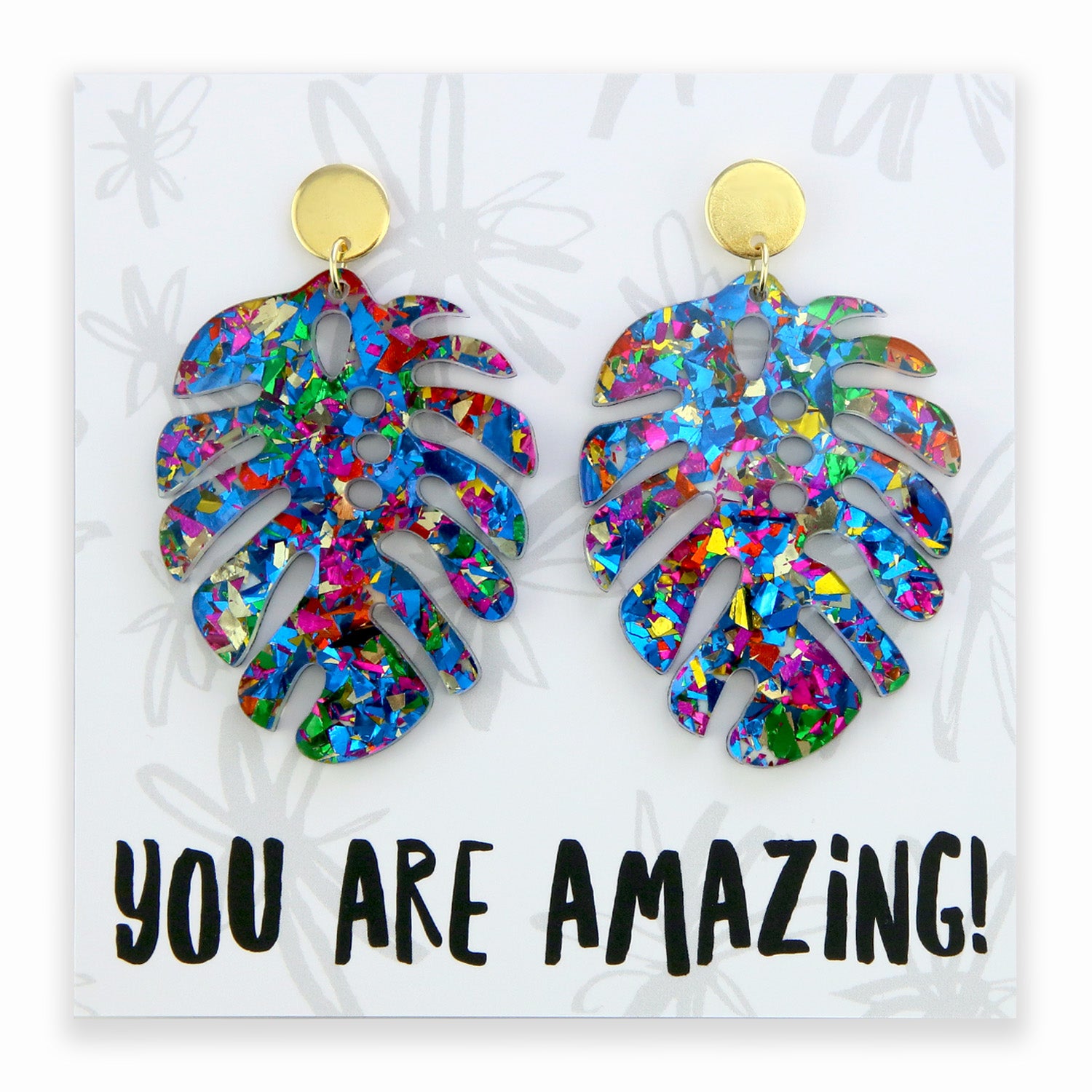 Acrylic & Resin Dangles - 'You Are Amazing' - Sparkle Monstera Leaf (11432)